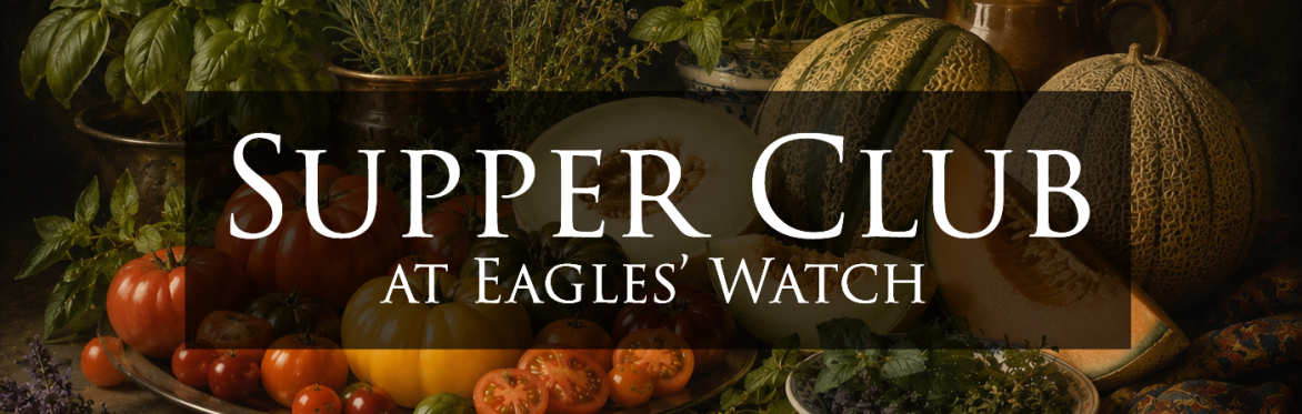 OCTOBER // Supper Club at Eagles Watch