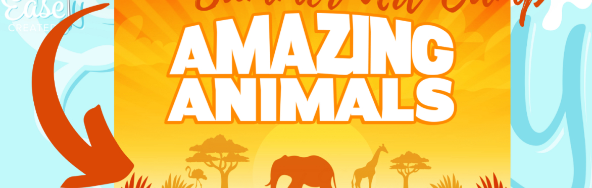 Summer Art Camp Ages 6-12 Amazing Animals