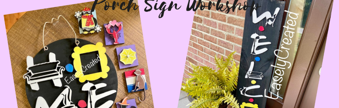 FRIENDS Sign DIY Workshop