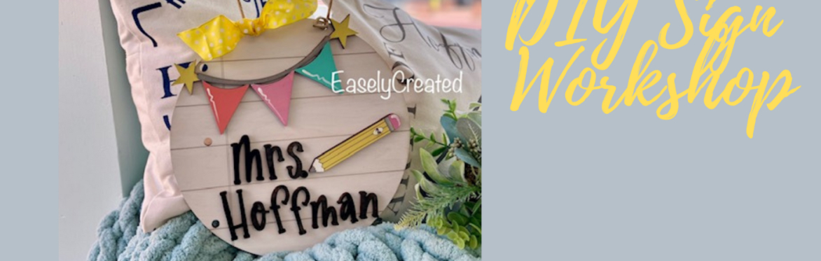 Back to Teaching DIY Sip and Create Teacher Sign