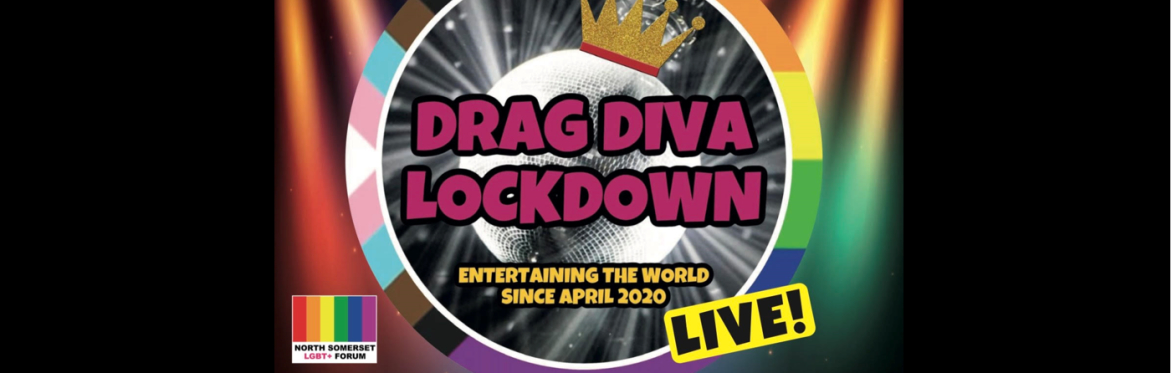 Drag Diva Lockdown LIVE!