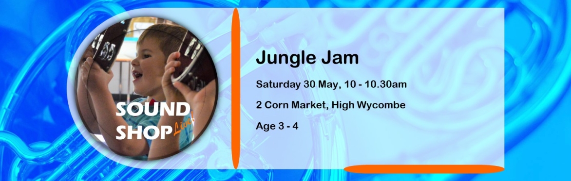 Sound Shop - Jungle Jam, age 3-4 - FREE