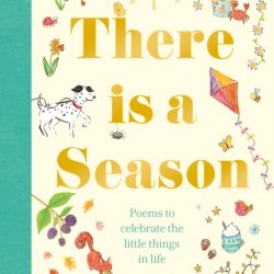 There is a Season