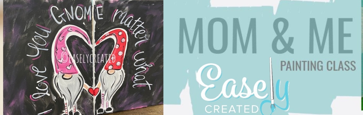 Mom & Me (Parent & Child) Paint Class Ages 6+ "Gnome Love"