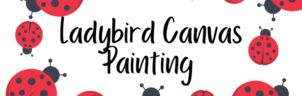 Parent & Child - Ladybird Canvas Painting