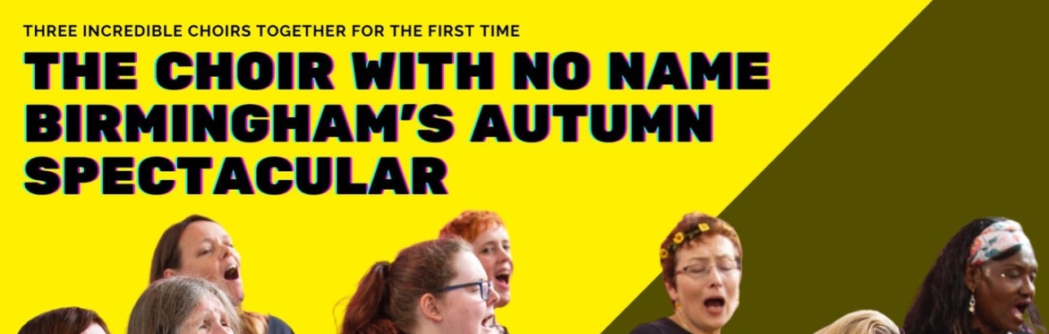Choir with No Name Birmingham's Autum Spectacular 2022