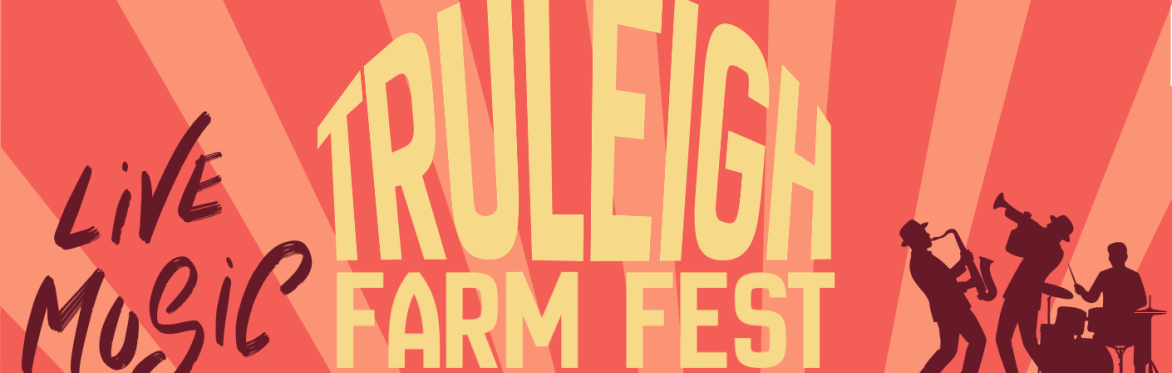 Truleigh Farm Fest 2026
