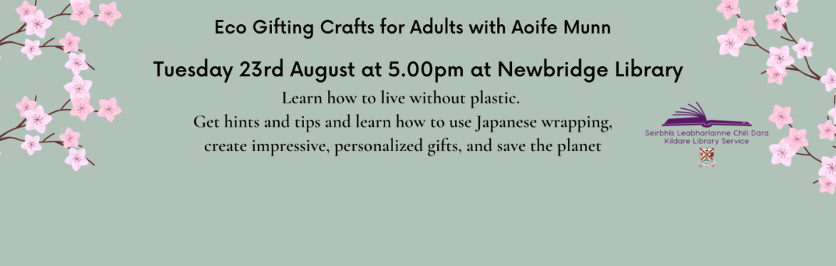 Eco Gifting Crafts for Adults with Aoife Munn