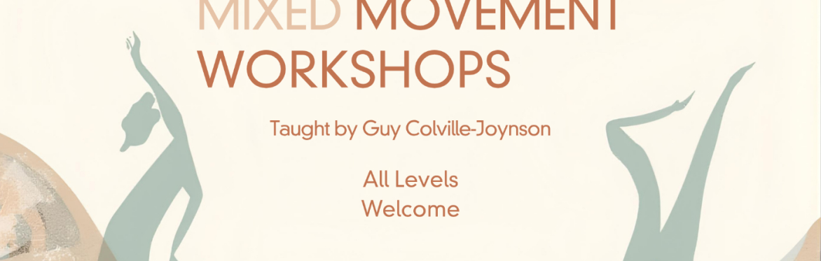 Mixed Movement Workshop - 26th August