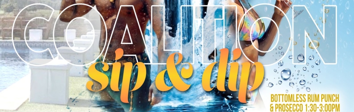 COALITION – Sip & Dip!