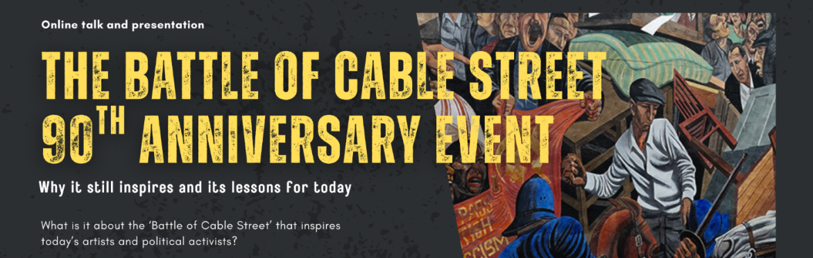 The Battle of Cable Street - 90th anniversary event