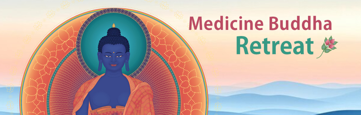 Medicine Buddha Retreat