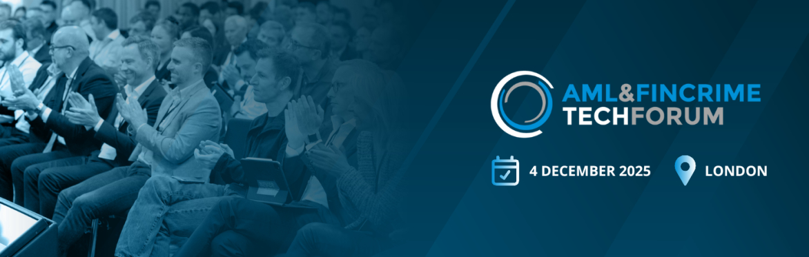 AML & FinCrime Tech Forum 2025