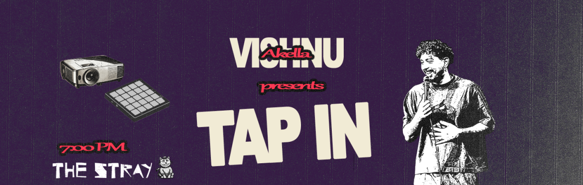 Vishnu Akella - Tap In