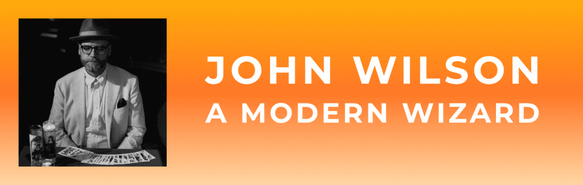 John Wilson, A Modern Wizard and James Turrell's Come To Good