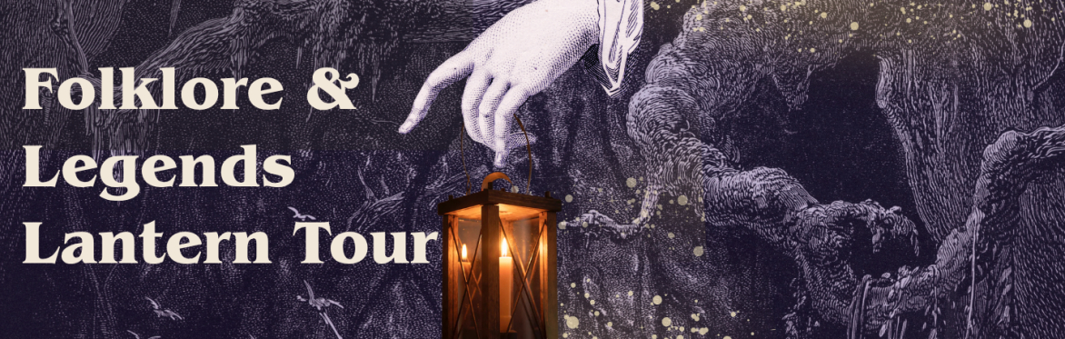 Folklore & Legends Lantern Tour