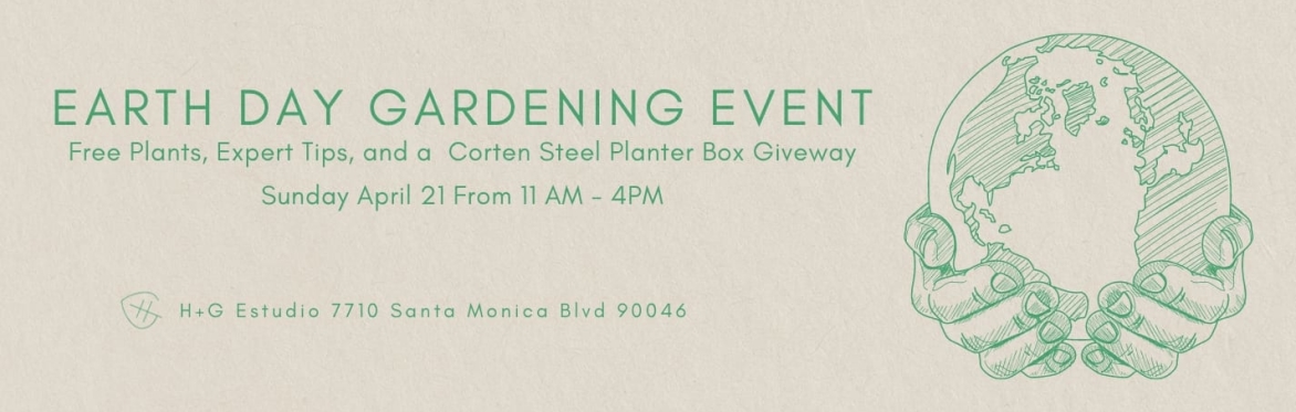 Earth Day Gardening Event w/ Expert Tips