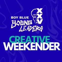 Graphic image of deep blue background, with Boy Blue Young Leaders logo, the Boy Blue 25th anniversary logo and the words 'Creative Weekender'
