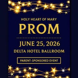 Promotional graphic for Holy Heart of Mary High School Prom 2026 at the Delta Hotel Ballroom on June 25, 2026, featuring gold stars on a dark navy blue background.