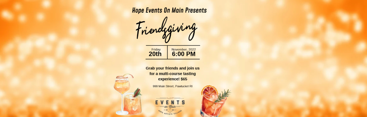 Friendsgiving: A Sesonal Tasting Event