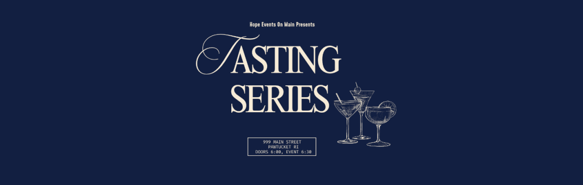 Hope Events on Main: Tasting Series