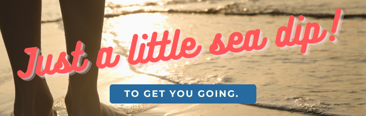 Just a little sea swim - to get your started