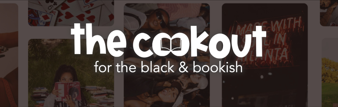 The Cookout: For The Black & Bookish