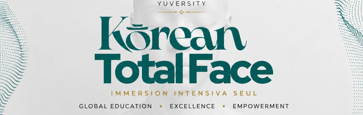 Inmersión Intensiva Korean Total Face® en Seúl · Prácticas avanzadas + Congreso con Expertos Coreanos · 12-18 Nov 2026