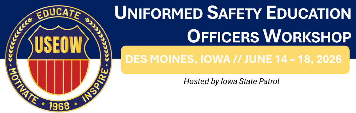 2026 Uniformed Safety Education Officers Workshop