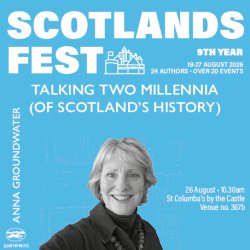ScotlandsFest: Talking two millennia (of Scotland’s history)