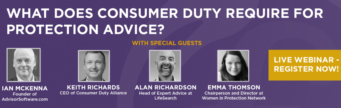 CDA Protection Forum - "What does Consumer Duty require for Protection Advice?"