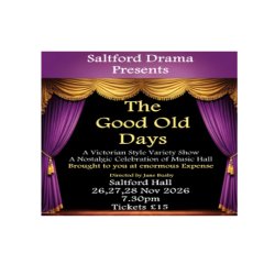 Saltford Drama Club - The Good Old Days