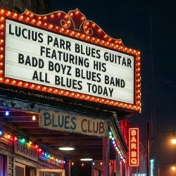 Lucius Parr & Badd Boyz Blues Band (Soul Blues/Old-School R&B/Funk)