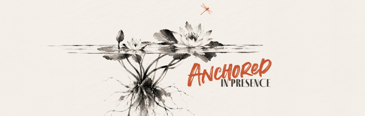 Anchored in Presence - Dance your way back to your true nature
