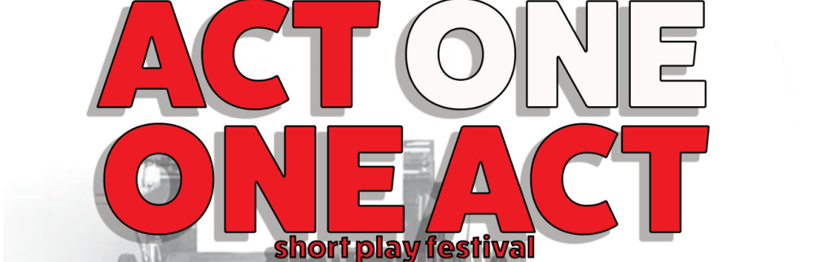 Act One: One Act Festival - Program B