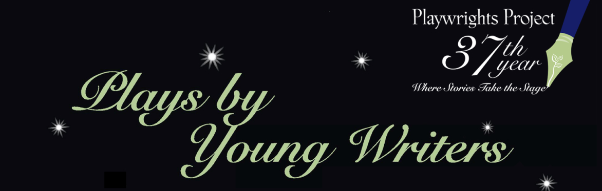 Plays by Young Writers - Opening Night Celebration - May 7 (In-Person Screening)