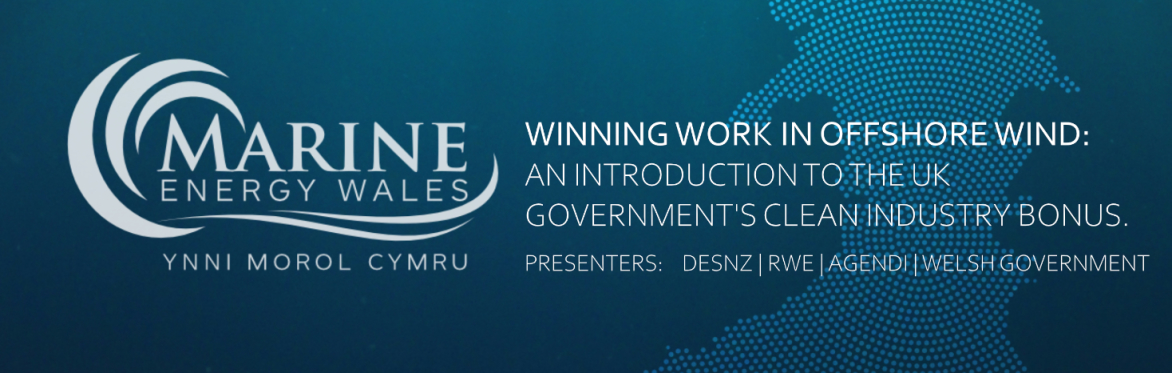 WEBINAR: Winning work in Offshore Wind: An introduction to the UK Government’s Clean Industry Bonus