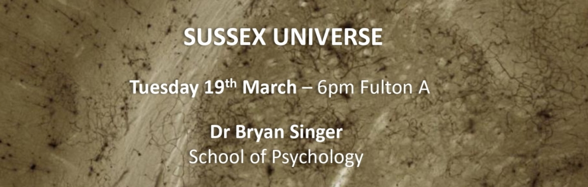 Sussex Universe | Spring '24 #4: The gambling brain - Dr Bryan Singer