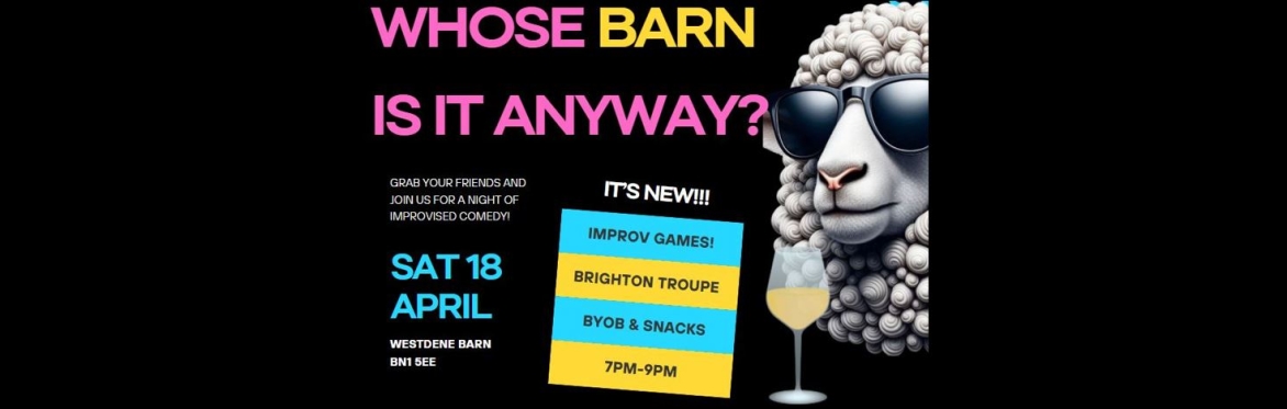 Sheep Dip Comedy: Whose Barn is it Anyway?