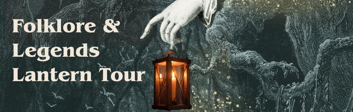 Folklore & Legends Lantern Tour