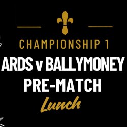 Ards v Ballymoney Pre-Match Lunch