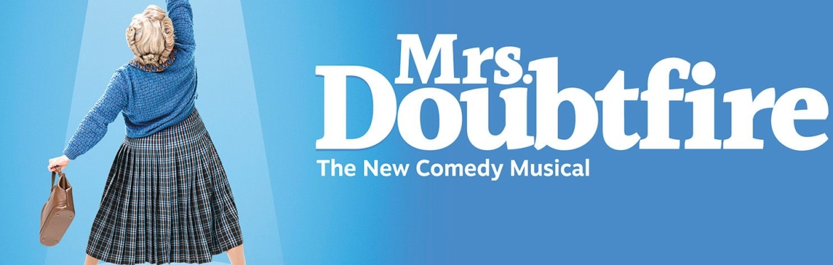 Mrs Doubtfire Musical - Evening Performance - Pay £10 Deposit