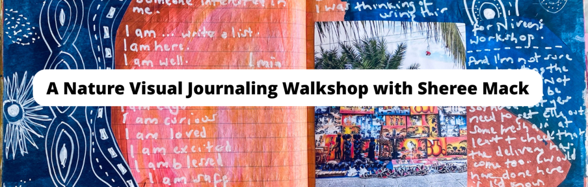 Nature Visual Journaling Walkshop