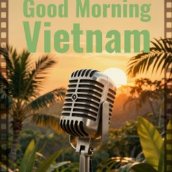 Good Morning Vietnam