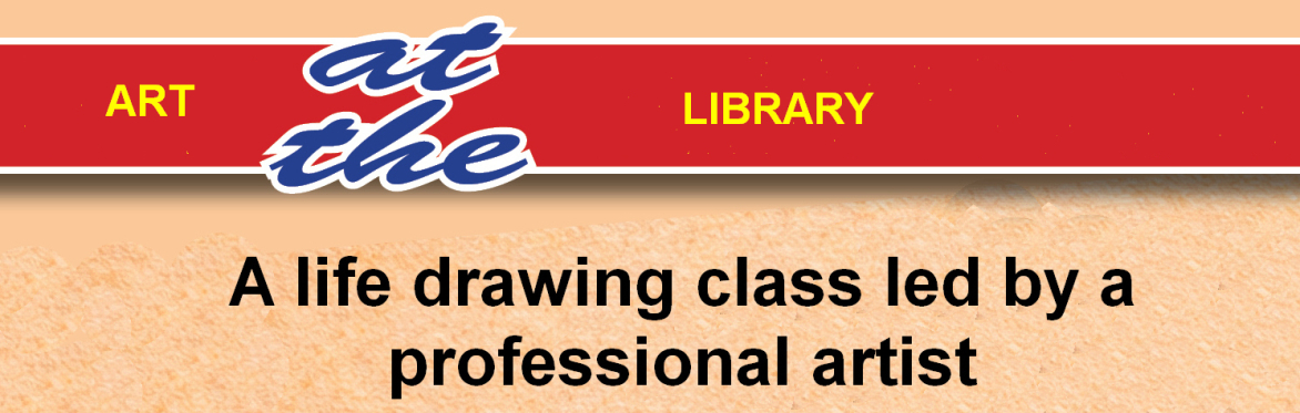 Art in the Library - life drawing