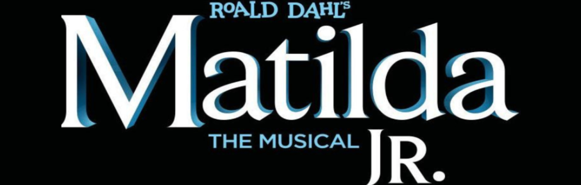 Roald Dahl's Matilda The Musical JR.