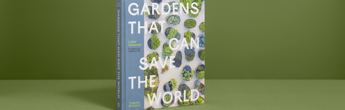 Gardens That Can Save The World with Lottie Delamain, Sue Stuart-Smith and Kali Hamerton Stove