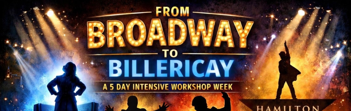 HAPA Summer School - From Broadway to Billericay