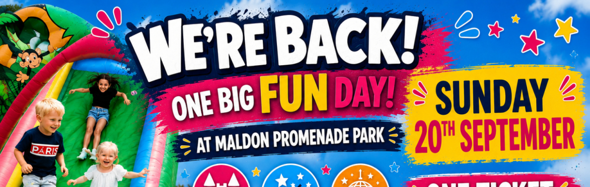 ☀️ Maldon Mega Fun  - Sun 20th Sept ☀️