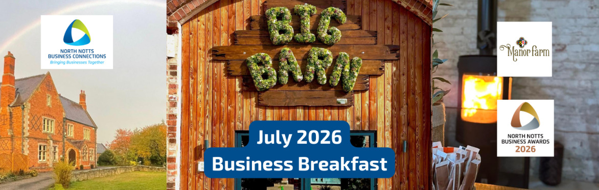 North Notts BC Business Breakfast - July 2026